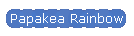 Papakea Rainbow